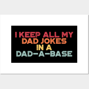 I Keep All My Dad Jokes In A Dad-a-base Funny Vintage Retro (Sunset) Posters and Art